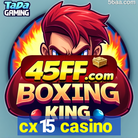 cx15 casino
